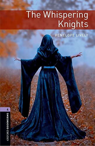 Oxford Bookworms 4. The Whispering Knights: Stage 4: The Whispering Knights1400 Headwords