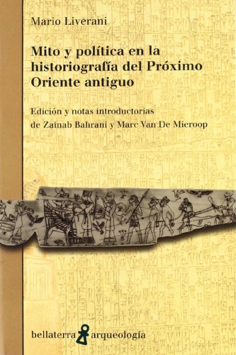 Mito y política en la historiografía del Próximo Oriente antiguo