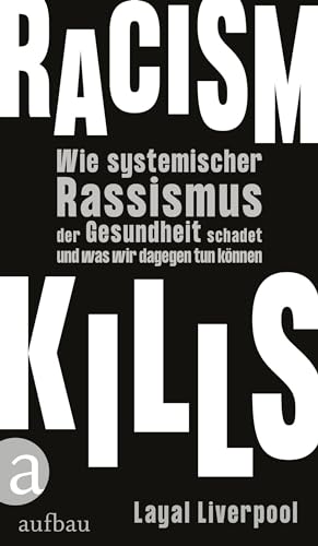 Racism kills: Wie systemischer Rassismus der Gesundheit schadet und was wir dagegen tun können