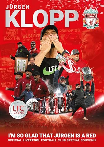 Jürgen Klopp - I’m So Glad…: Official Liverpool Football Club Icons souvenir magazine von Reach Sport