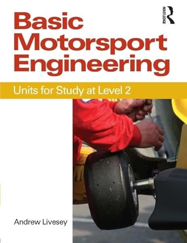 Basic Motorsport Engineering: Units for Study at Level 2