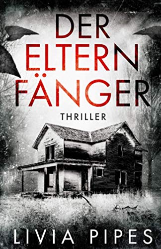 Der Elternfänger (FBI Las Vegas - Nat Porter Reihe, Band 1) von CreateSpace Independent Publishing Platform