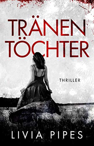 Tränentöchter (Kati Lindberg-Reihe, Band 4) von Independently published