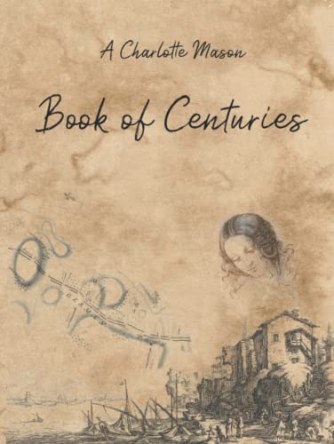 A Charlotte Mason Book of Centuries