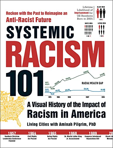 Systemic Racism 101: A Visual History of the Impact of Racism in America von Adams Media