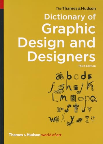 The Thames & Hudson Dictionary of Graphic Design and Designers (World of Art) von THAMES & HUDSON LTD