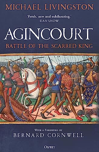 Agincourt: Battle of the Scarred King von Osprey Publishing