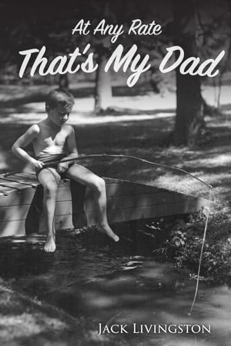 At Any Rate That’s My Dad von NFB Publishing