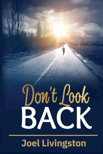 Don't Look Back von Livingston Productions Enterprises LLC