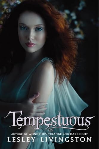 Tempestuous (Wondrous Strange Trilogy, 3, Band 3)