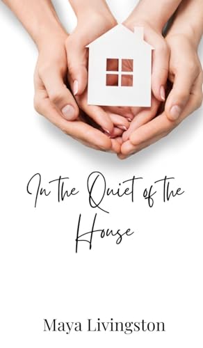 In the Quiet of the House von Creative Arts Management OÜ