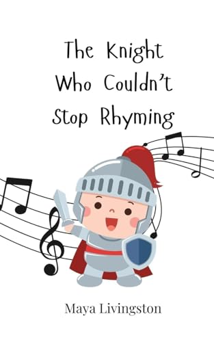 The Knight Who Couldn't Stop Rhyming von Creative Arts Management OÜ