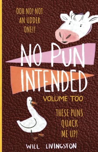 No Pun Intended: Volume Too Illustrated | Funny, Teachers Day, Mothers Day Gifts, Birthdays, White Elephant Gifts von ORLIN-SMART PUBLICATION