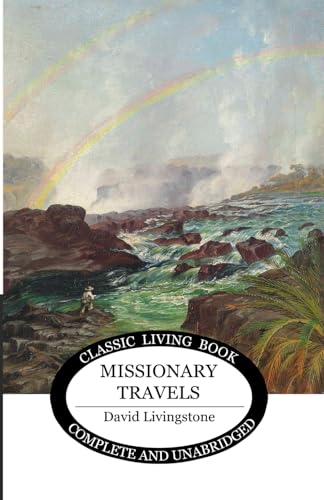 Missionary Travels von Living Book Press