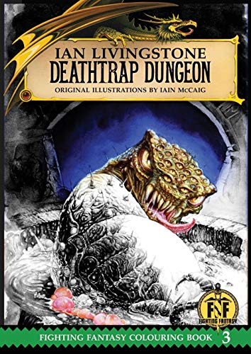 Official Fighting Fantasy Colouring Book 3: Deathtrap Dungeon (The Official Fighting Fantasy Colouring Books, Band 3) von Snowbooks
