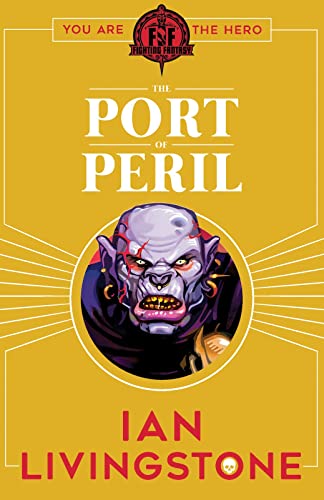 The Port of Peril (Fighting Fantasy)