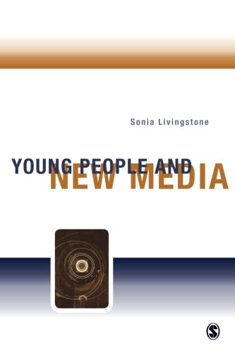 Young People and New Media: Childhood and the Changing Media Environment