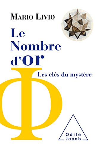 Le Nombre d'or: Les clés du mystère