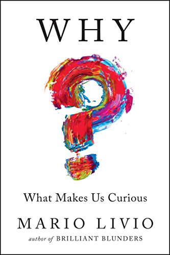 Why?: What Makes Us Curious