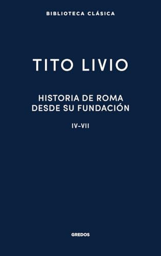 Historia de Roma desde su fundación IV-VII (Nueva Biblioteca Clásica Gredos) von Gredos