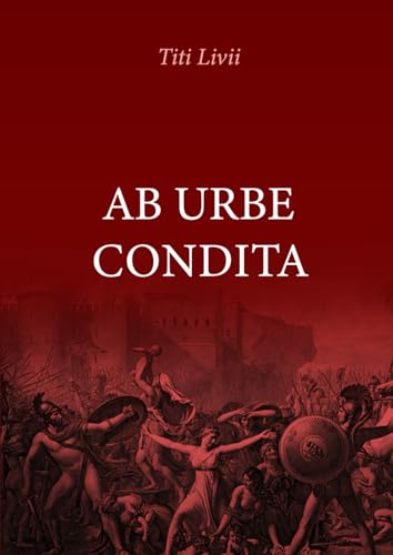 Ab Urbe Condita von Independently published