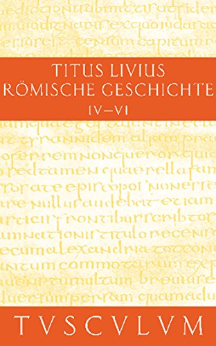 Buch 4-6: Buch 4-6. Lateinisch - Deutsch (Sammlung Tusculum, Band 2) von Walter de Gruyter