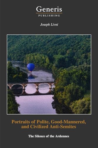 Portraits of Polite, Good-Mannered, and Civilized Anti-Semites von BAYSHOP (Generis Publishing)