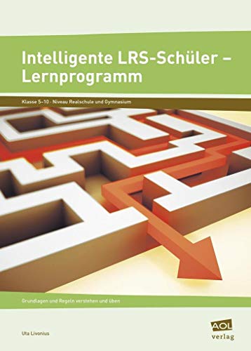Intelligente LRS-Schüler - Lernprogramm: Grundlagen und Regeln verstehen und üben (5. bis 10. Klasse)