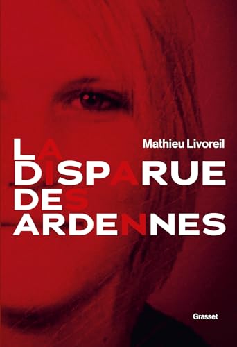 La disparue des Ardennes La disparue des Ardennes von GRASSET