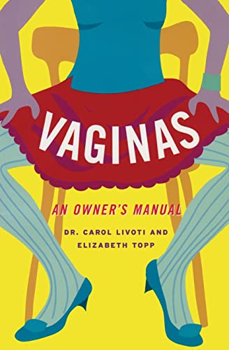 Vaginas: An Owner's Manual von Da Capo Press