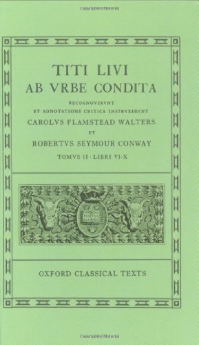 AB Urbe Condita: Volume II: Books VI-X (Oxford Classical Texts, Band 2)
