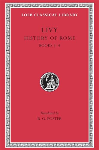 Ab Urbe Condita: History of Rome Books 3-4 (Loeb 133, Band 2) von Harvard University Press
