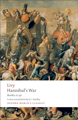 Hannibal's War: Books Twenty-One to Thirty (Oxford World's Classics)