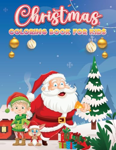 Christmas Coloring Book for Kids: 50 Festive Coloring Pages – Fun Christmas Holiday Designs with Santa, Reindeer, Snowmen and More – Christmas Gift or Present for Toddlers & Kids Christmas Coloring Book for Kids: 50 Festive Coloring Pages – Fun Christmas Holiday Designs with Santa, Reindeer, Snowmen and More – Christmas Gift or Present for Toddlers & Kids von Independently published