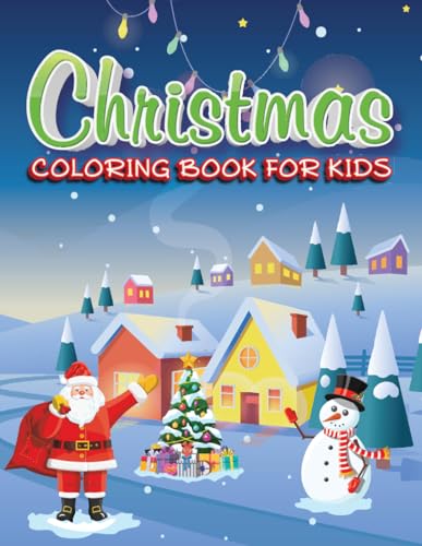 Christmas Coloring Book for Kids: 50 Festive Coloring Pages – Fun Christmas Holiday Designs with Santa, Reindeer, Snowmen and More – Christmas Gift or Present for Toddlers & Kids Christmas Coloring Book for Kids: 50 Festive Coloring Pages – Fun Christmas Holiday Designs with Santa, Reindeer, Snowmen and More – Christmas Gift or Present for Toddlers & Kids von Independently published