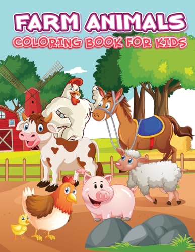 Farm Animals Coloring Book for Kids: 50 Coloring Pages – Simple, Fun and Easy Designs of Cute Cows, Horses, Chickens, Pigs and More Kids Ages 3-10 Farm Animals Coloring Book for Kids: 50 Coloring Pages – Simple, Fun and Easy Designs of Cute Cows, Horses, Chickens, Pigs and More Kids Ages 3-10 von Independently published