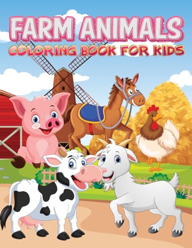 Farm Animals Coloring Book for Kids: 50 Coloring Pages – Simple, Fun and Easy Designs of Cute Cows, Horses, Chickens, Pigs and More Kids Ages 3-10 Farm Animals Coloring Book for Kids: 50 Coloring Pages – Simple, Fun and Easy Designs of Cute Cows, Horses, Chickens, Pigs and More Kids Ages 3-10 von Independently published