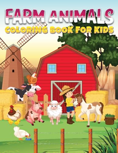 Farm Animals Coloring Book for Kids: 50 Coloring Pages – Simple, Fun and Easy Designs of Cute Cows, Horses, Chickens, Pigs and More Kids Ages 3-10 Farm Animals Coloring Book for Kids: 50 Coloring Pages – Simple, Fun and Easy Designs of Cute Cows, Horses, Chickens, Pigs and More Kids Ages 3-10 von Independently published