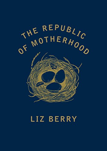 The Republic of Motherhood von Chatto & Windus