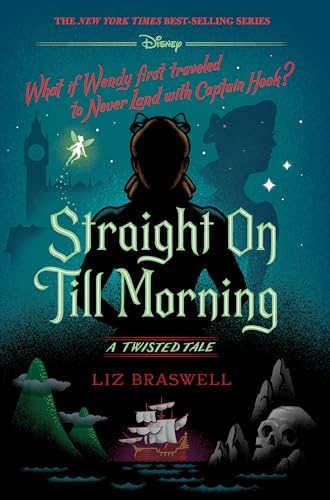 Straight On Till Morning (A Twisted Tale): A Twisted Tale