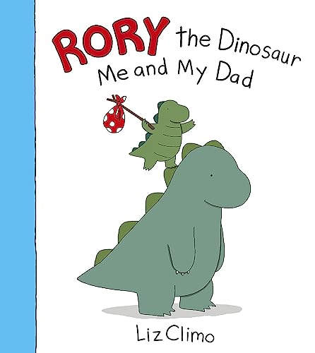 Rory the Dinosaur: Me and My Dad von Little, Brown Books for Young Readers