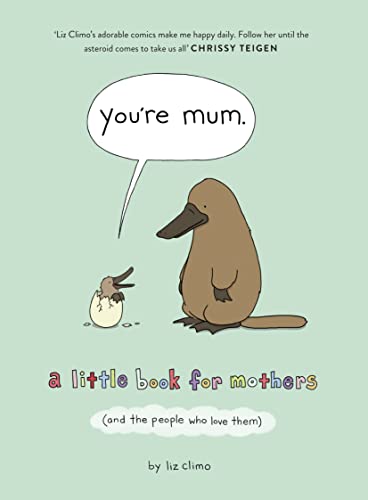 You’re Mum: A Little Book for Mothers (And the People Who Love Them) von Harper Collins Publ. UK