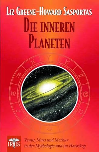 Die inneren Planeten: Venus, Mars und Merkur in Mythologie und im Horoskop Die inneren Planeten: Venus, Mars und Merkur in Mythologie und im Horoskop