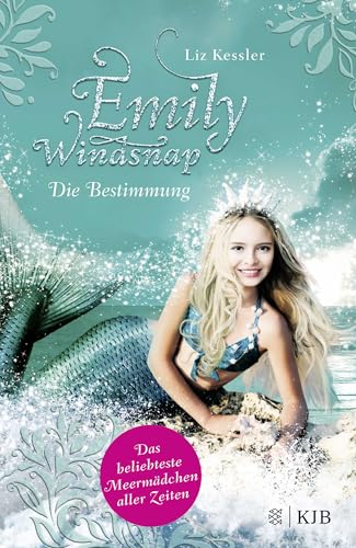 Emily Windsnap – Die Bestimmung: Das beliebteste Meermädchen aller Zeiten von FISCHER KJB