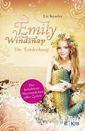 Emily Windsnap - Die Entdeckung: Das beliebteste Meermädchen aller Zeiten Emily Windsnap - Die Entdeckung: Das beliebteste Meermädchen aller Zeiten