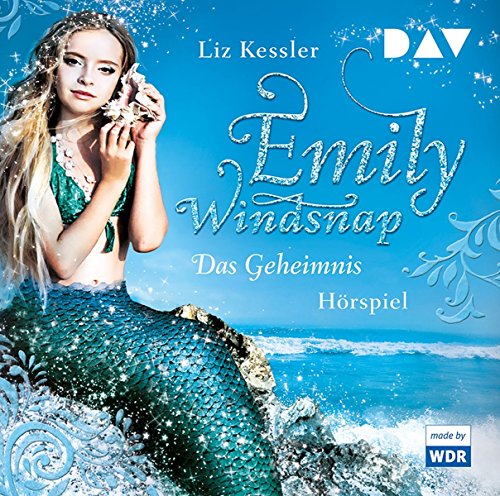 Emily Windsnap – Teil 1: Das Geheimnis: Hörspiel mit Wanda Kosmala u.v.a. (1 CD) von Audio Verlag Der GmbH