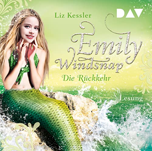 Emily Windsnap – Teil 4: Die Rückkehr: Lesung mit Josefine Preuß (2 CDs) von Audio Verlag Der GmbH