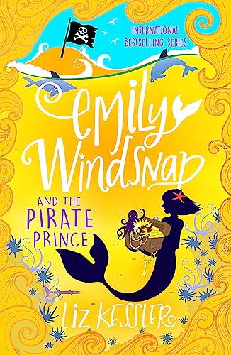 Emily Windsnap and the Pirate Prince: Book 8
