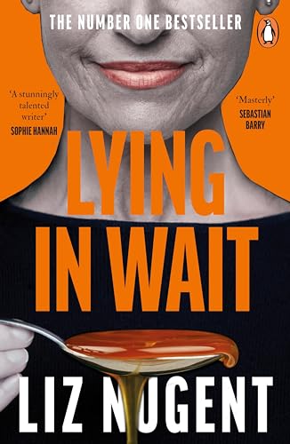 Lying in Wait: The chilling crime novel and Richard and Judy Book Club bestseller from the author of Strange Sally Diamond Lying in Wait: The chilling crime novel and Richard and Judy Book Club bestseller from the author of Strange Sally Diamond