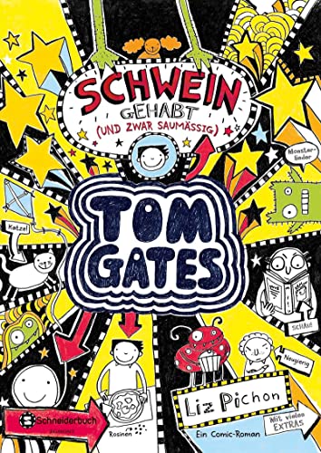 Tom Gates, Band 07: Schwein gehabt (und zwar saumäßig) (Tom Gates / Comic Roman, Band 7)